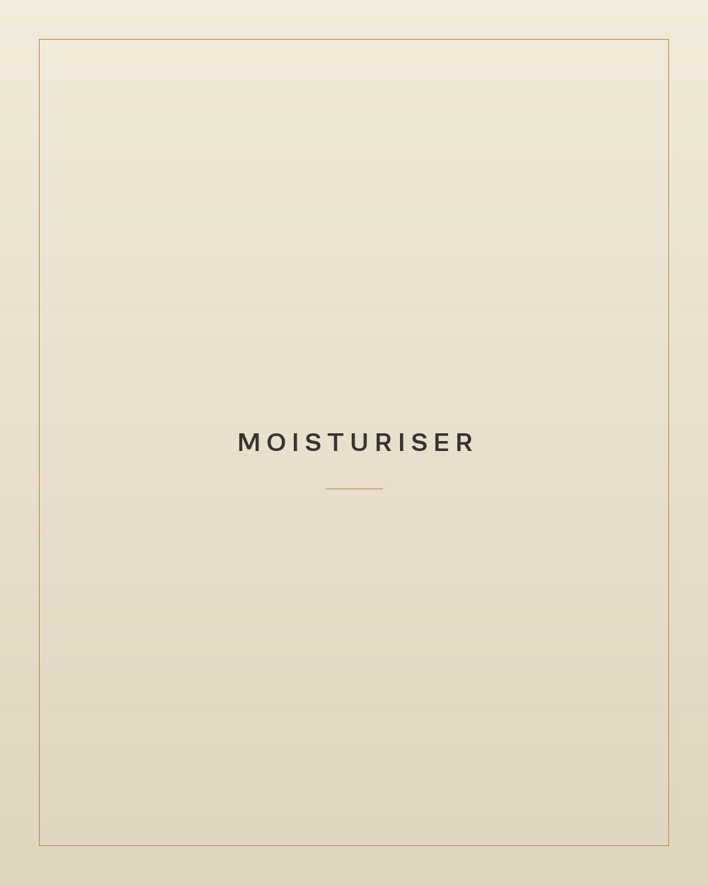 Moisturiser